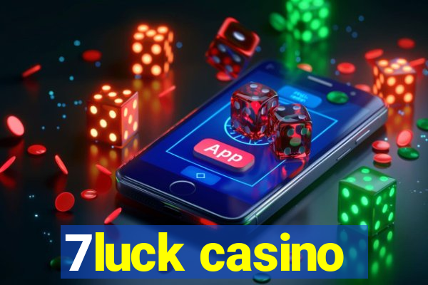 7luck casino